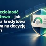 BIK a zdolność kredytowa – jak historia kredytowa wpływa na decyzję banku? – grafika wyróżniająca