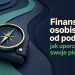 Finanse osobiste od podstaw – jak uporządkować swoje pieniądze? – grafika wyróżniająca