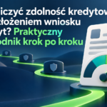 Jak obliczyć zdolność kredytową przed złożeniem wniosku o kredyt? Praktyczny przewodnik krok po kroku – grafika wyróżniająca